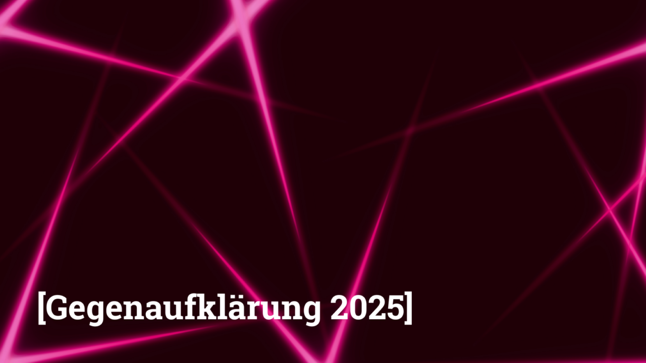 [Gegenaufklärung 2025]